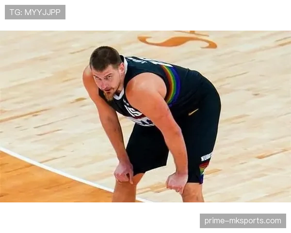 约基奇挡拆精准制造错位，助掘金内线效率显著提升